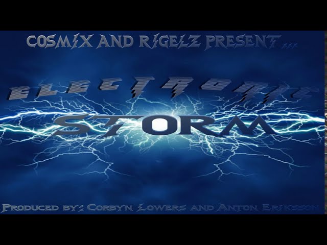 Cosmix and Rigelz - Electronic Storm class=