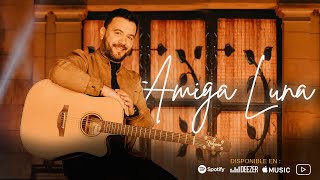 Lucas Sugo - Amiga Luna (Part. Douglas Mendes)