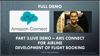 Part 2:Live Demo – AWS Connect For Airline. Development of Flight Booking