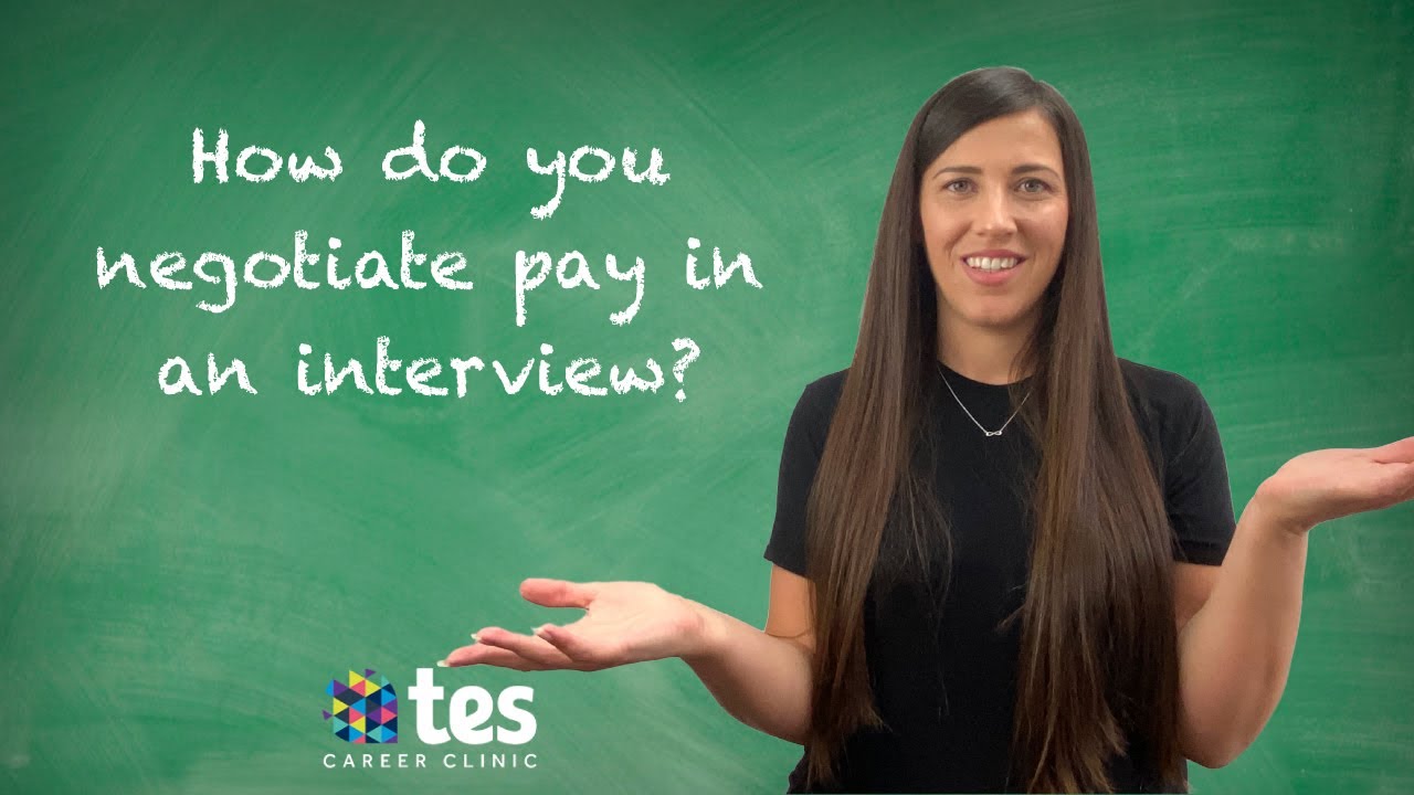 Teacher interview technique: How do you negotiate pay in a teaching interview?
