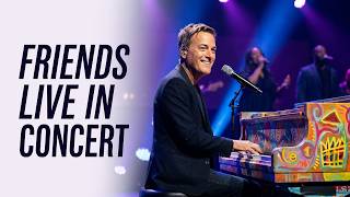 Friends Live | Michael W Smith Concert Performance