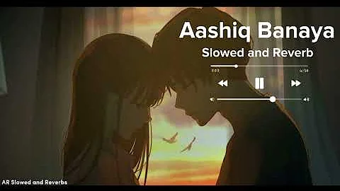 Aashiq Banaya - Slowed and Reverb #aashiqbnaya #slowedandreverb #song