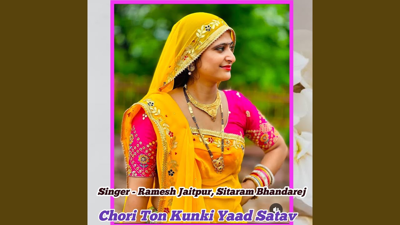 Chori Ton Kunki Yaad Satav