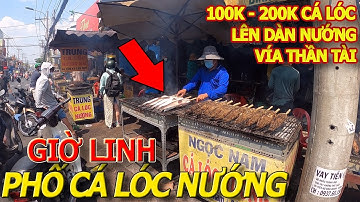 GIỜ LINH MÙNG 10 VÍA THẦN TÀI hàng ngàn con CÁ LÓC LÊN DÀN NƯỚNG CHUÔI MÍA LỤI I PHỐ CÁ NƯỚNG