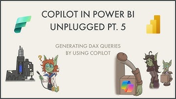 Copilot in Power BI Unplugged: Part 5 - Generating DAX queries by using Copilot