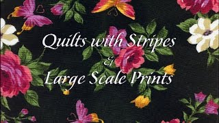 "Quilts With Stripes & Large Scale Prints" Episode: 2305 "Quilts With Stripes & Large Scale Prints" Episode: 2305.