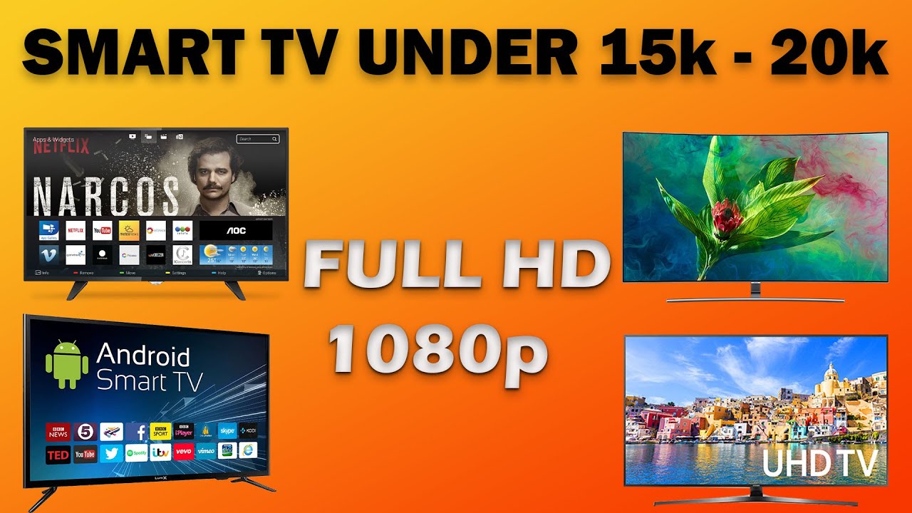 Top 5 Best Budget Android Smart TVs Under 20,000 Smart Tv 32 Inch Full HD Under 15000rs