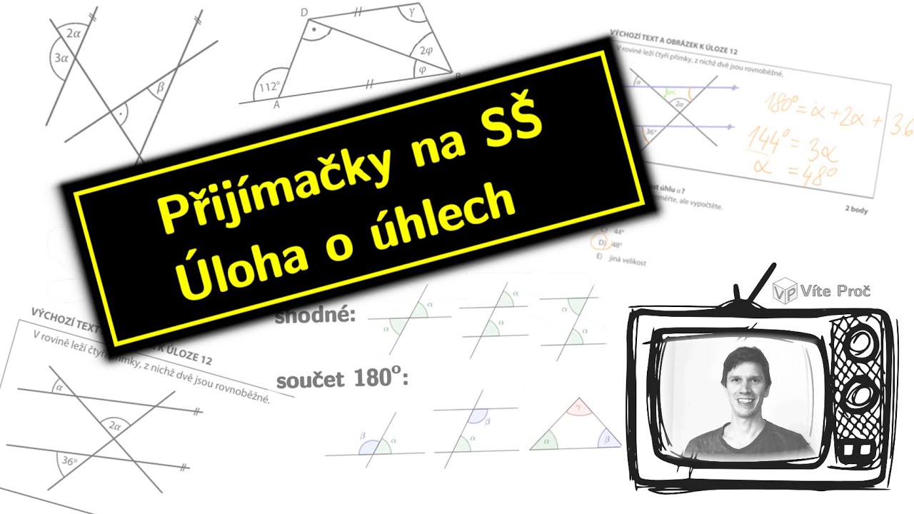 Jak řešit úlohy na ÚHLY u PŘIJÍMAČEK: názorné vysvětlení + příklady