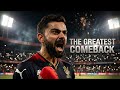 The Greatest Comeback Ever 🥹RCB #rcb #viratkohli #royalchallengersbangalore 