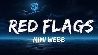 Mimi Webb - Red Flags (Lyrics)  | 25 Min