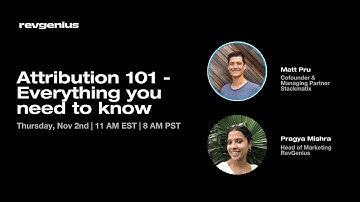 Attribution 101 - Everything you need to know by Matt Pru