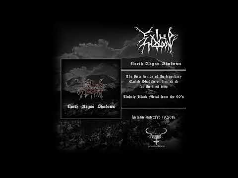 Exiled Shadow — Exiled Shadow-North Abyss Shadows(Compilation)[Official]