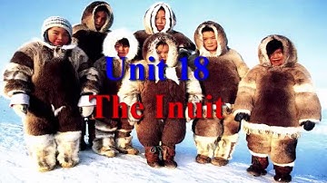 Unit 18 The Inuit Learn English via Listening Level 3