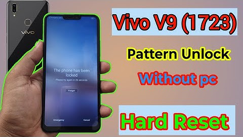 Vivo ka lock kaise tode || Vivo V9 (1723) Pattern Unlock|Hard Reset