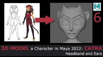 3D Model a Character in Maya 2022: Catra - Ears and Headband