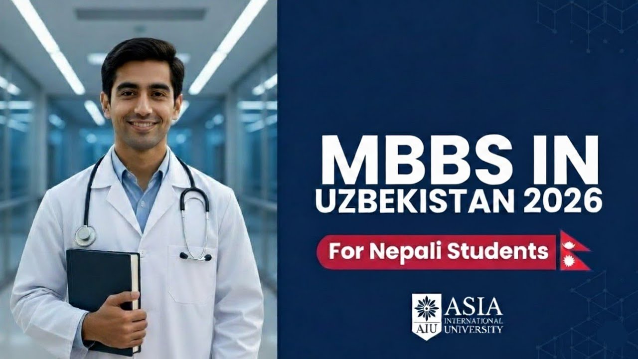 Study MBBS in Uzbekistan 2026 | Asia International University (AIU) Prospectus & Fees| For Nepalese 