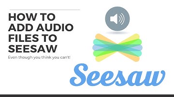 How to add audio or sound files to SeeSaw