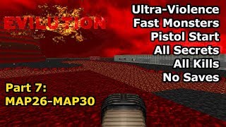 TNT: Evilution  Part 7: MAP26MAP30 (Fast UltraViolence 100%)