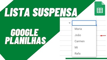 Lista suspensa PLANILHA GOOGLE - 3 MÉTODOS