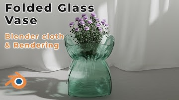 Blender Cloth to Glass Vase – Realistic Simulation & Rendering for mac