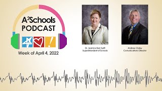 AAPS Adds Elementary School Counselors/Social Workers | A2Schools Podcast | Week of April 4, 2022