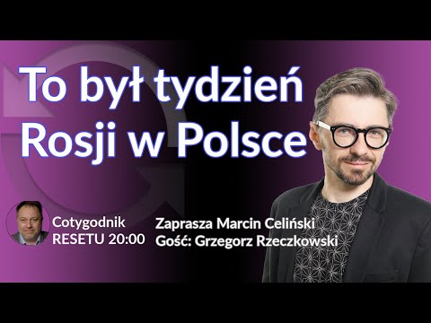 Cotygodnik Resetu - Marcin Celiński
