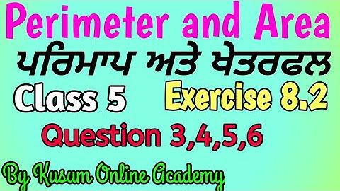 Class 5 Area and Perimeter | Chapter 8 exercise 8.2 | Question no 3,4,5 & 6 | Kusum online academy