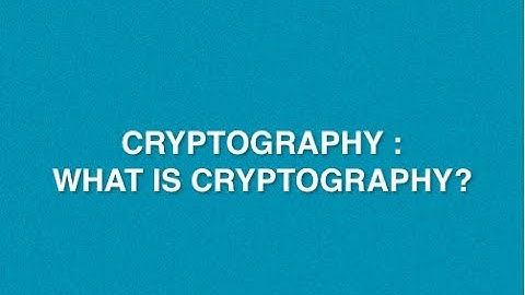 What is Cryptography - Introduction to Cryptography | What are the components of Cryptography