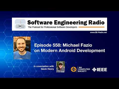 SE Radio 558: Michael Fazio on Modern Android Development