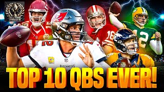 TOP 10 QUARTERBACKS OF ALL TIME