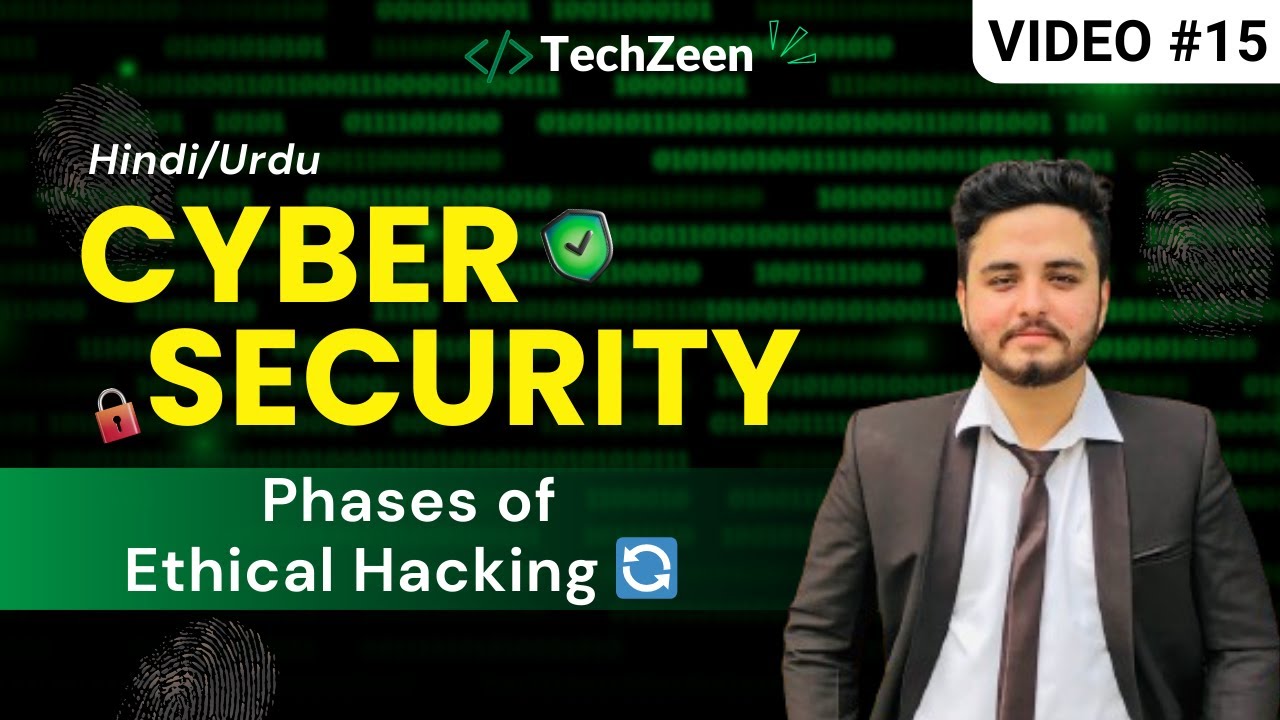 Cyber Security Tutorial #15: Phases of Ethical Hacking Explained | Ethical Hacking Course (2025)