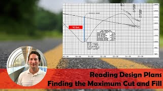 Reading Highway Design Plans - Finding the Maximum Cut and Fill