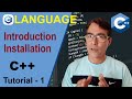 Introduction to C++ | Writing, Compiling Running C++ Programs In Hindi | Tutorial - 1