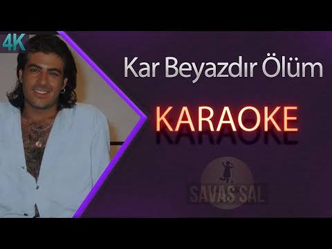 Kar Beyazdır Ölüm Karaoke