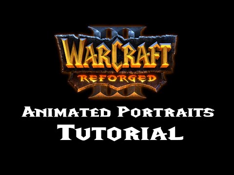 Warcraft 3 Reforged एनिमेटेड पोर्ट्रेट्स ट्यूटोरियल