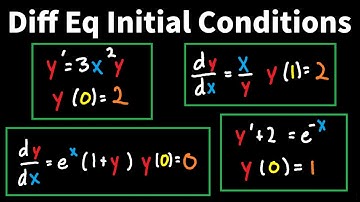 Introduction to Initial Conditions - Differential Equations