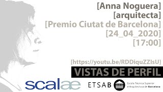 SCALAE · [Anna Noguera] - VISTAS DE PERFIL ETSAB UPC gen. 79-80-81· episodio piloto · 20200424