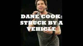 Watch Dane Cook Struck By A Vehicle video