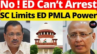 No! ED Can't Arrest; SC Limits ED PMLA Power #lawchakra #supremecourtofindia #analysis