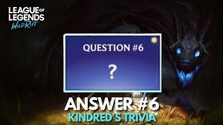 Answer #6 | Kindred's Trivia | Wild Rift screenshot 2