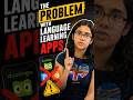 Problem With Language Learning Apps | FutureX Fellowship