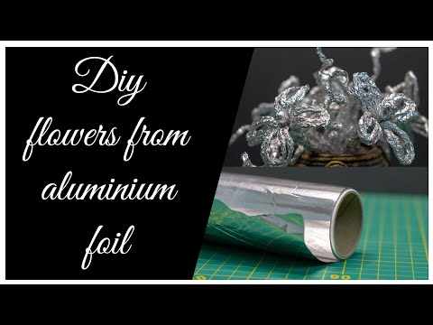 Video: DIY Foil Flowers