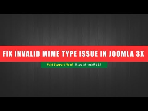 How to fix invalid MIME Type issue in Joomla 3x