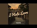 I Hate Love mp3