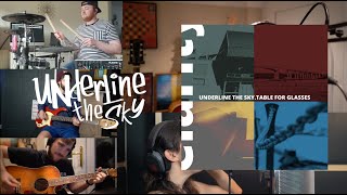 Underline The Sky - Table For Glasses (Jimmy Eat World Cover)