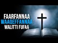 Faarfannaa Waaqeffannaa Walitti Fufaa Faarfannaa Afaan Oromoo