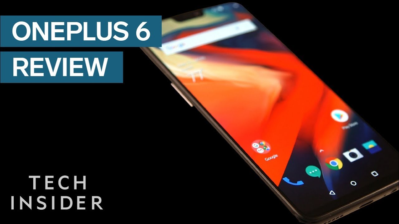one plus 6 review topes de gama $530 Android Phone Is Half The Price Of An iPhone X — And Just As Good