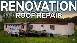 Trailer Trash to Treasure - Collapsing Roof Repair - Ep. 4