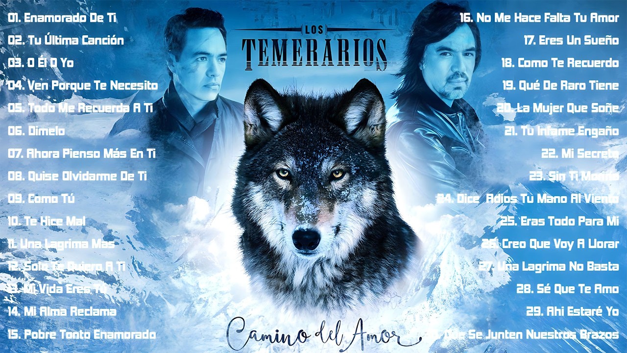 LOS TEMERARIOS VIEJITAS ROMANTICAS ÉXITOS 2026 - LOS TEMERARIOS ROMÁNTICAS DEL AYER