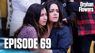 Kırgın Çiçekler I Orphan Flowers - Episode 69